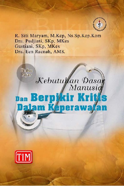 Buku Ajar Kebutuhan Dasar Manusia dan Berpikir Kritis dalam Keperawatan